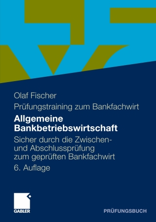 Cover image: Allgemeine Bankbetriebswirtschaft 6th edition 9783834932112