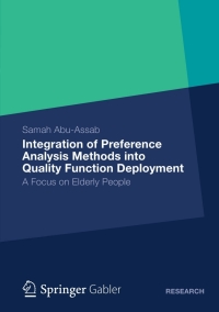 Cover image: Integration of Preference Analysis Methods into QFD for Elderly People 9783834932334