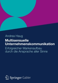 Immagine di copertina: Multisensuelle Unternehmenskommunikation 9783834926920