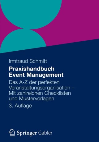 صورة الغلاف: Praxishandbuch Event Management 3rd edition 9783834929549