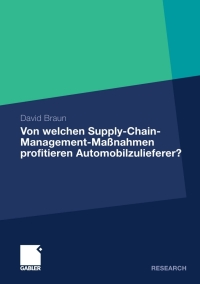 Titelbild: Von welchen Supply-Chain-Management-Maßnahmen profitieren Automobilzulieferer? 9783834933898