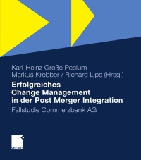 Imagen de portada: Erfolgreiches Change Management in der Post Merger Integration 1st edition 9783834934543