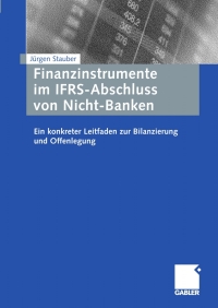 Cover image: Finanzinstrumente im IFRS-Abschluss von Nicht-Banken 9783834907677