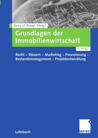 Cover image: Grundlagen der Immobilienwirtschaft 6th edition 9783834908100