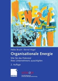 صورة الغلاف: Organisationale Energie 2nd edition 9783834903440