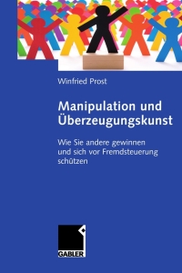 Imagen de portada: Manipulation und Überzeugungskunst 9783834911087