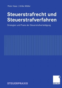 Cover image: Steuerstrafrecht und Steuerstrafverfahren 9783834906977