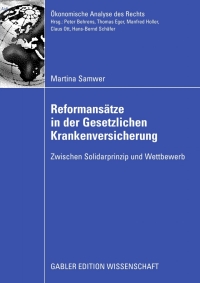 صورة الغلاف: Reformansätze in der Gesetzlichen Krankenversicherung 9783834911926