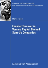 Cover image: Founder Turnover in Venture Capital Backed Start-Up Companies 9783834911971