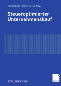 Cover image: Steueroptimierter Unternehmenskauf 1st edition 9783834908476