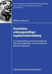 صورة الغلاف: Grundsätze ordnungsmäßiger Lageberichterstattung 9783834912633