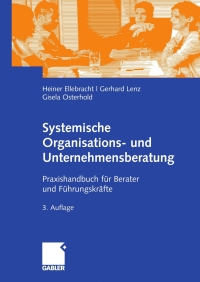 Cover image: Systemische Organisations- und Unternehmensberatung 3rd edition 9783834911650