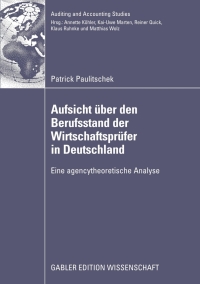 Cover image: Aufsicht über den Berufsstand der Wirtschaftsprüfer in Deutschland 9783834914828