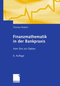 Cover image: Finanzmathematik in der Bankpraxis 6th edition 9783834915085