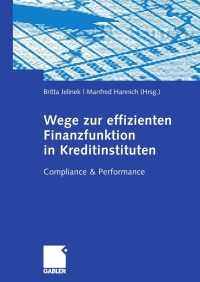 Cover image: Wege zur effizienten Finanzfunktion in Kreditinstituten 1st edition 9783834908049