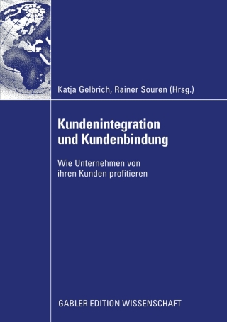 Imagen de portada: Kundenintegration und Kundenbindung 1st edition 9783834914729