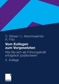 Imagen de portada: Vom Kollegen zum Vorgesetzten 2nd edition 9783834914125
