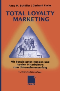 Cover image: Total Loyalty Marketing 5th edition 9783834916419