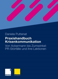 Cover image: Praxishandbuch Krisenkommunikation 9783834910530
