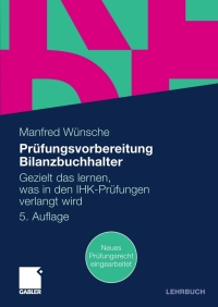 表紙画像: Prüfungsvorbereitung Bilanzbuchhalter 5th edition 9783834916570