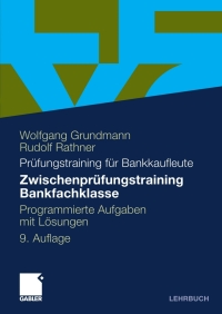 Imagen de portada: Zwischenprüfungstraining Bankfachklasse 9th edition 9783834919533