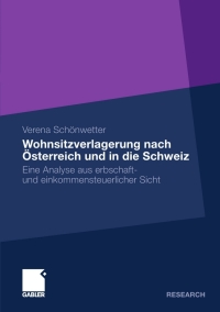Imagen de portada: Wohnsitzverlagerung nach Österreich und in die Schweiz 9783834913463