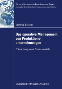 Cover image: Das operative Management von Produktionsunternehmungen 9783834916990