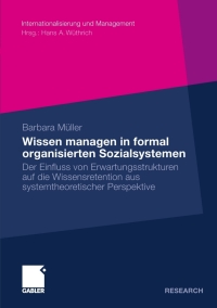 Cover image: Wissen managen in formal organisierten Sozialsystemen 9783834917768