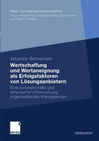 صورة الغلاف: Wertschaffung und Wertaneignung als Erfolgsfaktoren von Lösungsanbietern 9783834919403