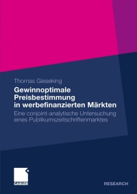 Cover image: Gewinnoptimale Preisbestimmung in werbefinanzierten Märkten 9783834918970