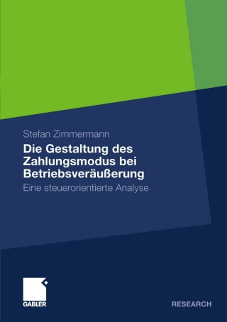 Cover image: Die Gestaltung des Zahlungsmodus bei Betriebsveräußerung 9783834920904