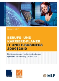 Omslagafbeelding: Gabler | MLP Berufs- und Karriere-Planer IT und e-business 2009 | 2010 10th edition 9783834908032