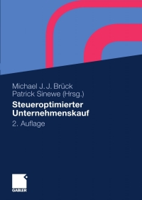 Cover image: Steueroptimierter Unternehmenskauf 2nd edition 9783834917973