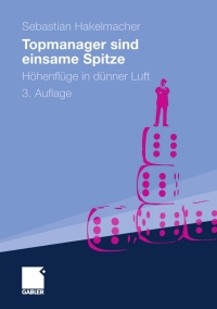 Cover image: Topmanager sind einsame Spitze 3rd edition 9783834918277