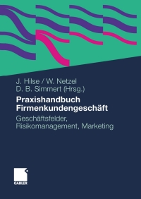 Cover image: Praxishandbuch Firmenkundengeschäft 1st edition 9783834915696