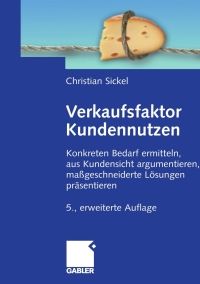 Cover image: Verkaufsfaktor Kundennutzen 5th edition 9783834918628