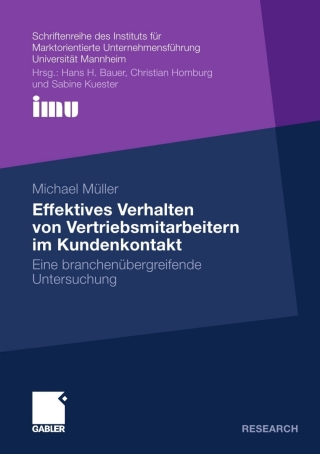 Cover image: Effektives Verhalten von Vertriebsmitarbeitern im Kundenkontakt 9783834922069