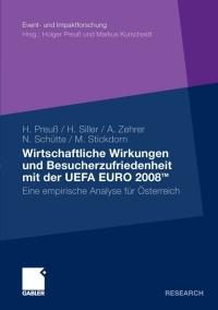 صورة الغلاف: Wirtschaftliche Wirkungen und Besucherzufriedenheit mit der UEFA EURO 2008TM 9783834920126