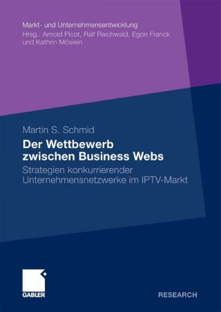 表紙画像: Der Wettbewerb zwischen Business Webs 9783834917249