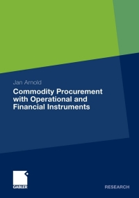 Imagen de portada: Commodity Procurement with Operational and Financial Instruments 9783834922557