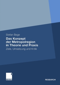صورة الغلاف: Das Konzept der Metropolregion in Theorie und Praxis 9783834921475