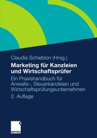 Omslagafbeelding: Marketing  für Kanzleien und Wirtschaftsprüfer 2nd edition 9783834920089