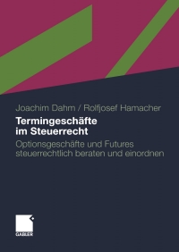 Cover image: Termingeschäfte im Steuerrecht 9783834921536