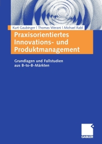 Imagen de portada: Praxisorientiertes Innovations- und Produktmanagement 9783834909749