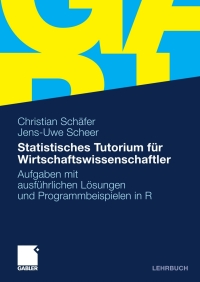 صورة الغلاف: Statistisches Tutorium für Wirtschaftswissenschaftler 9783834911513
