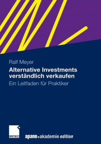 Cover image: Alternative Investments verständlich verkaufen 9783834916143