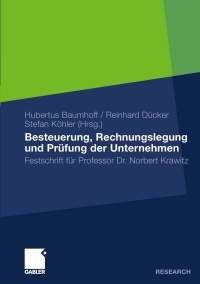 Imagen de portada: Besteuerung, Rechnungslegung und Prüfung der Unternehmen 1st edition 9783834917997