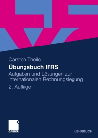 صورة الغلاف: Übungsbuch IFRS 2nd edition 9783834918208