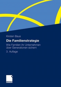 Cover image: Die Familienstrategie 3rd edition 9783834921956
