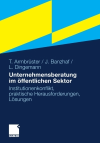 Cover image: Unternehmensberatung im öffentlichen Sektor 9783834923042